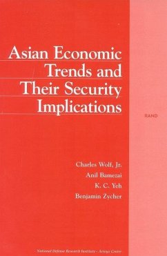 Asian Economic Trends and Their Security Implications - Wolf, Charles; Bamezai, Anil; Yeh, K C; Zycher, Benjamin