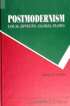 Postmodernism - Local Effects, Global Flows - Leitch, Vincent B