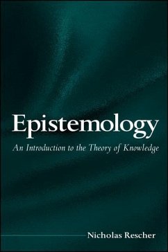 Epistemology: An Introduction to the Theory of Knowledge - Rescher, Nicholas