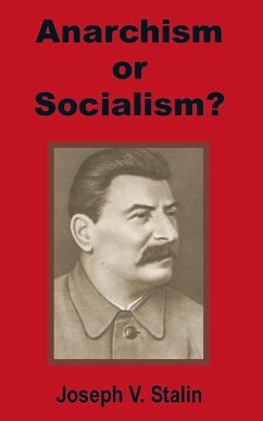 Anarchism or Socialism? - Stalin, Joseph V.