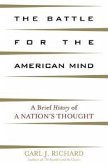 The Battle for the American Mind