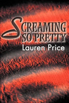 Screaming So Pretty - Price, Lauren