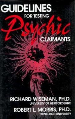 Guidelines for Testing Psychic Claimants - Wiseman, Richard