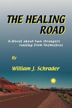 The Healing Road - Schrader, William J