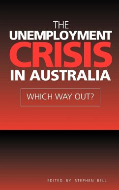 The Unemployment Crisis in Australia - Bell, Stephen