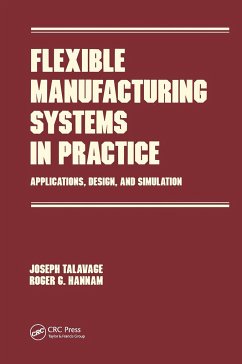 Flexible Manufacturing Systems in Practice - Talavage, J.; Hannam, R.; Talavage, Joseph