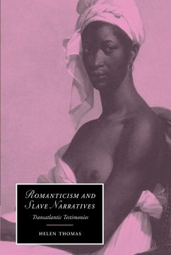 Romanticism and Slave Narratives - Thomas, Helen