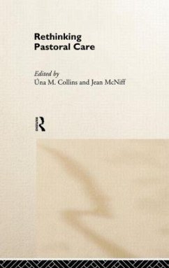 Rethinking Pastoral Care - Mcniff, Jean / McNiff, Jean (eds.)