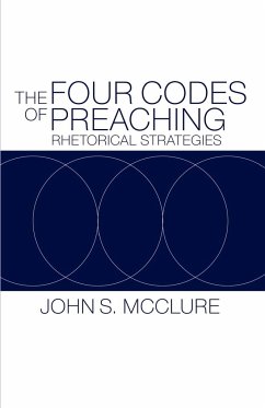 The Four Codes of Preaching - Mcclure, John S.