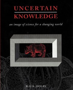 Uncertain Knowledge - Dolby, Riki G. A.; Dolby, R. G. A.