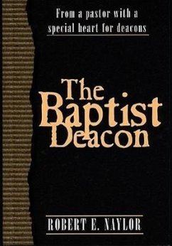 The Baptist Deacon - Naylor, Robert E