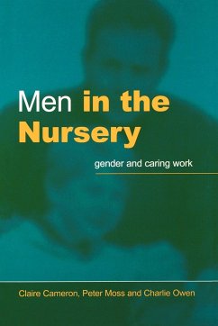 Men in the Nursery - Cameron, Claire; Moss, Peter; Owen, Charlie