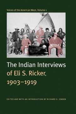 Voices of the American West, Volume 1 - Ricker, Eli S