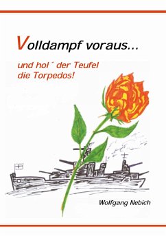 Volldampf voraus ... - Nebich, Wolfgang