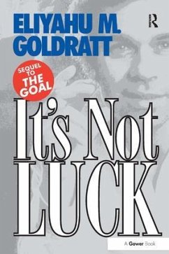 It's Not Luck - Goldratt, Eliyahu M.
