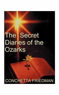The Secret Diaries of the Ozarks - Friedman, Conchetta