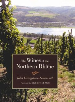 The Wines of the Northern Rhone - Livingstone-Learmonth, John