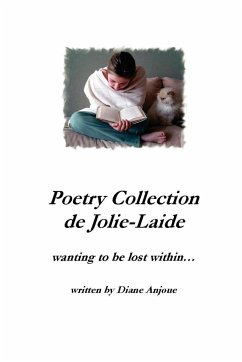 Poetry Collection de Jolie-Laide - Wanting to Be Lost Within... - Anjoue, Diane