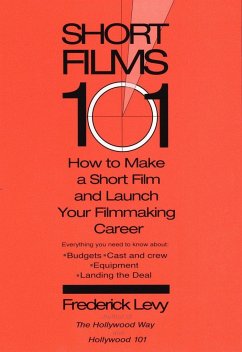 Short Films 101 - Levy, Frederick