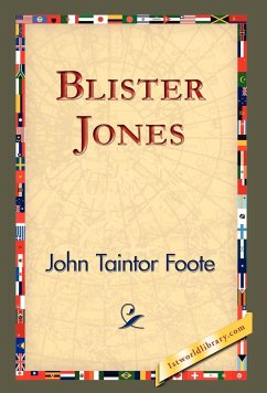 Blister Jones - Foote, John Taintor