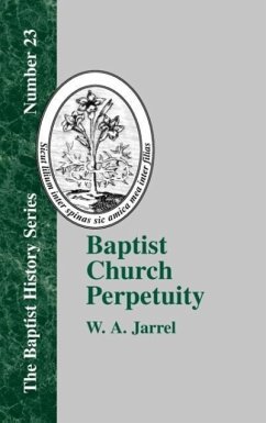 Baptist Church Perpetuity - Jarrel, W. A.