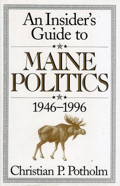 Cover An Insider's Guide to Maine Politics