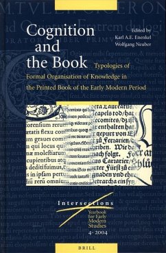 Cognition and the Book: Typologies of Formal Organisation of Knowledge in the Printed Book of the Early Modern Period - Enenkel, Karl A.E. / Neuber, Wolfgang (eds.)