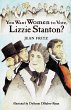 You Want Women to Vote, Lizzie Stanton? - Bild 1
