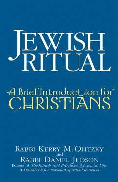 Jewish Ritual: A Brief Introduction for Christians - Olitzky, Kerry M.; Judson, Daniel