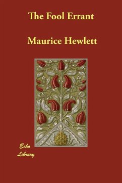 The Fool Errant - Hewlett, Maurice