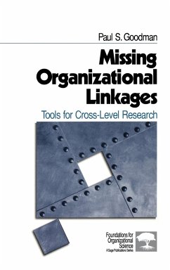 Missing Organizational Linkages - Goodman, Paul S.