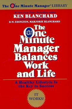 The One Minute Manager Balances Work and Life - Blanchard, Ken; Blanchard, Marjorie; Edington, D W