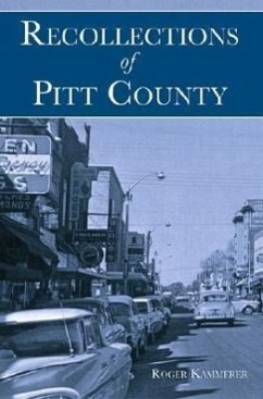 Recollections of Pitt County - Kammerer, Roger