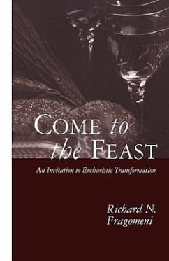 Come to the Feast - Fragomeni, Richard