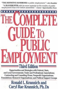 Complete Guide to Public Employment - Krannich, Ron; Krannich, Caryl