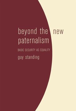 Beyond the New Paternalism: Basic Security as Equality - Standing, Guy