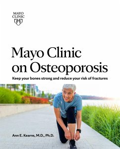 Mayo Clinic on Osteoporosis - Kearns, Ann E