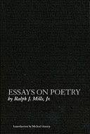 Essays on Poetry - Mills, Ralph J