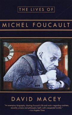 The Lives of Michel Foucault - Macey, David