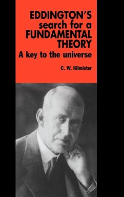 Eddington's Search for a Fundamental Theory - Kilmister, C. W.