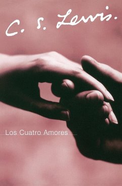 Los Cuatro Amores - Lewis, C. S.