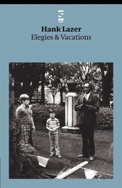 Elegies & Vacations - Lazer, Hank