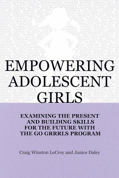 Empowering Adolescent Girls - Lecroy, Craig Winston; Daley, Janice