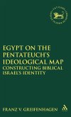 Egypt on the Pentateuch's Ideological Map Egypt on the Pentateuch's Ideological Map