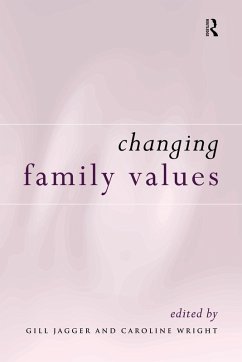 Changing Family Values - Jagger, Gill / Wright, Caroline (eds.)