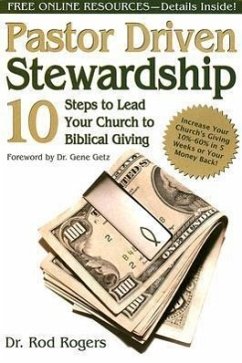 Pastor Driven Stewardship: 10 Steps to Lead Your Church to Biblical Giving - Rogers, Rod