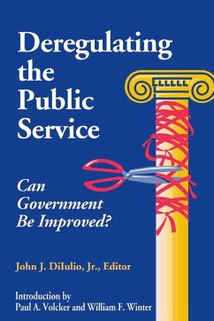 Deregulating the Public Service - Diiulio, John J.