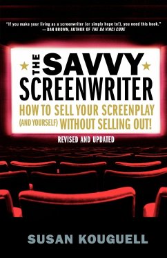 The Savvy Screenwriter - Kouguell, Susan