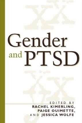 Gender and Ptsd Gender and Ptsd
