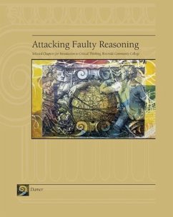 Attacking Faulty Reasoning: Selected Chapters for Introduction to Critical Thinking, Riverside Community College - Damer, T. Edward